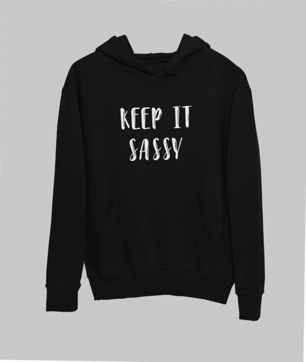 Women Graphic Hoodie | Keep It Sassy